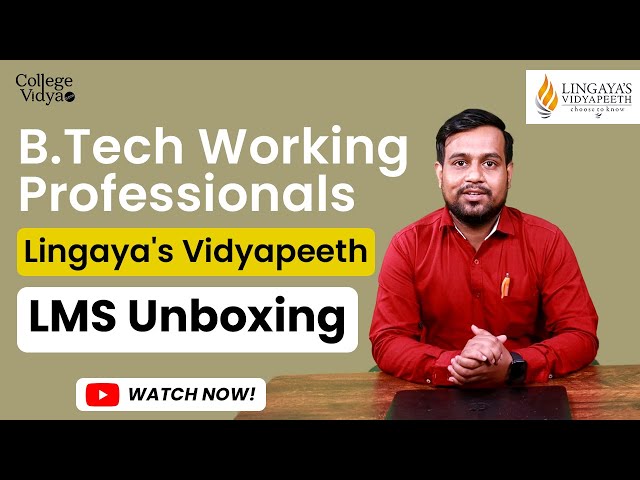 LMS Unboxing of Lingaya BTech