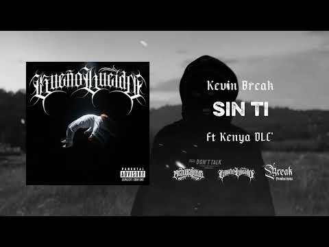 12.- Kevin Break - Sin ti Ft Kenya DLC'