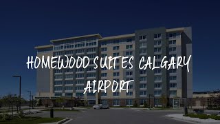 Homewood Suites Calgary Airport Review - Calgary , Canada