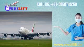 Choose the Optimal Medilift Air Ambulance Service in Varanasi at Low-Fare