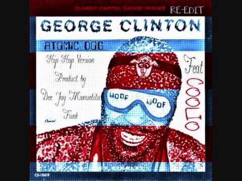 George Clinton feat.Coolio - Atomic Dog - Re-Edit + Hip Hop version - Dee Jay Manuelito Funk Mix