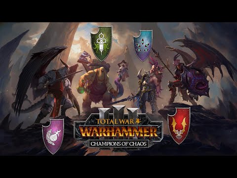 Total War Warhammer 3 All Champions of Chaos Trailers