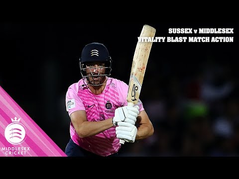 SUSSEX v MIDDLESEX | VITALITY BLAST MATCH ACTION