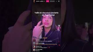 Yailin la más viral en el concierto 🎶 de Ana Gabriel 🫶🏽❤️🇩🇴