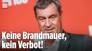 Markus Söder spricht über den Umgang mit der AfD