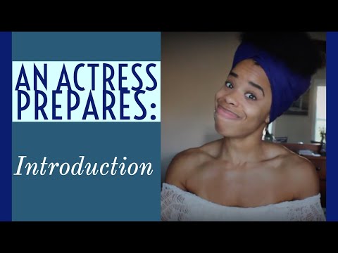 An Actress Prepares: Introduction