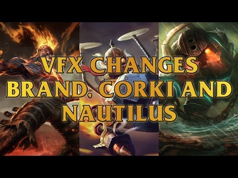 Nautilus, Corki And Brand's 2015 Ability VFX Update