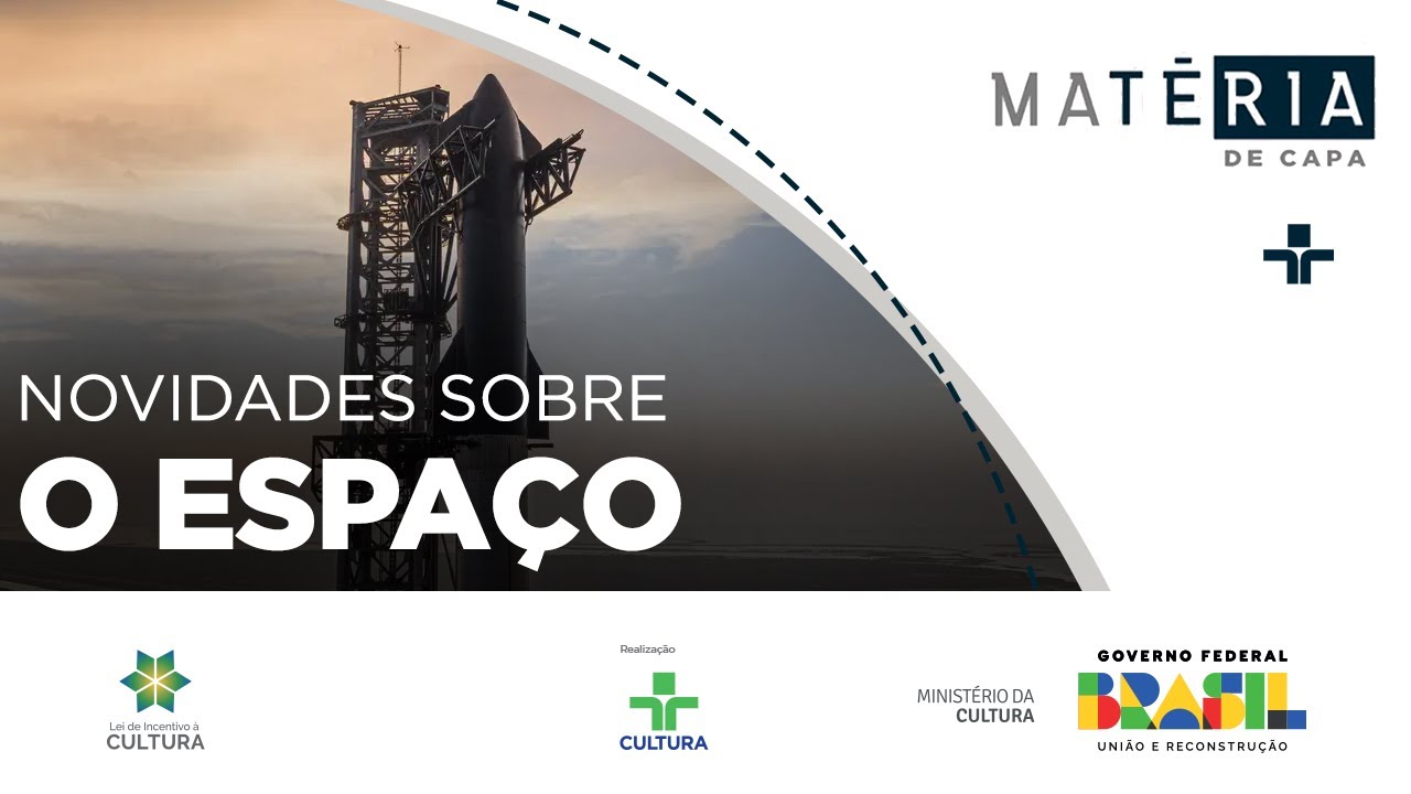 Matéria de Capa | Avanços na Exploração Espacial | 07/05/2023