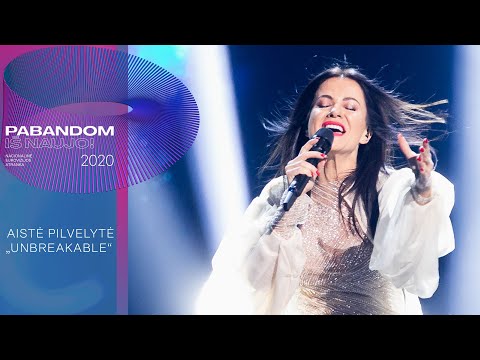 Aistė Pilvelytė – „Unbreakable“ | Pabandom iš naujo! 2020