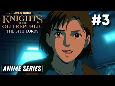 KOTOR: The Sith Lords | Star Wars Anime Series | Episode 3