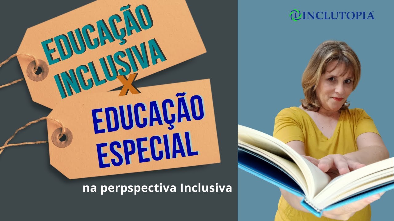 O que é Educação Especial numa perspectiva inclusiva