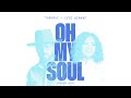 TobyMac, CeCe Winans - Oh My Soul (Psalm 103) (Official Audio)