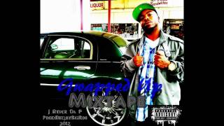 J Ryder Da P On A Hoe Chase CT T.V (My Money Don't Stop)  Prod;DeejayBIGROB