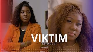 VIKTIM Episode 13