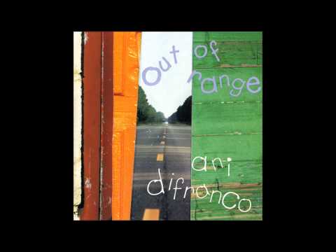 Ani DiFranco - Out Of Range (Acoustic)