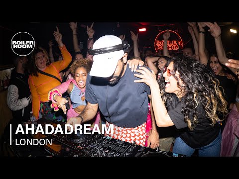 Ahadadream | Boiler Room: London