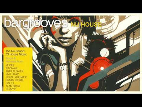 Bargrooves Nu House - Mix 1 & 2