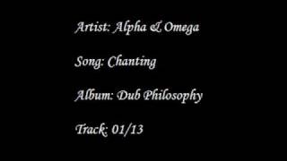 Alpha & Omega - Chanting