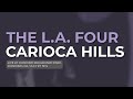 The L.A. Four - Carioca Hills (Official Audio)