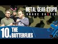 MGS Snake Easter 10 - The Butterflies