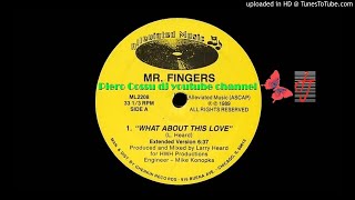 Download lagu Mr. Fingers - What About This Love (Extended Version) mp3
