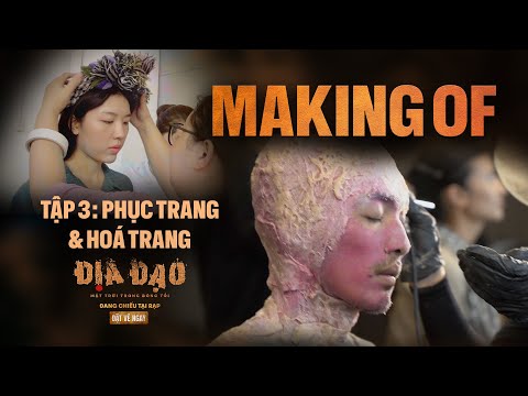 BTS TẬP 3: MAKE UP VÀ PHỤC TRANG | ĐỊA ĐẠO: MẶT TRỜI TRONG BÓNG TỐI | ĐANG CHIẾU TẠI RẠP