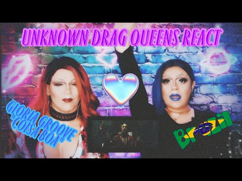 Reacting to Gloria Groove - Coisa Boa | Unknown Drag Queens React