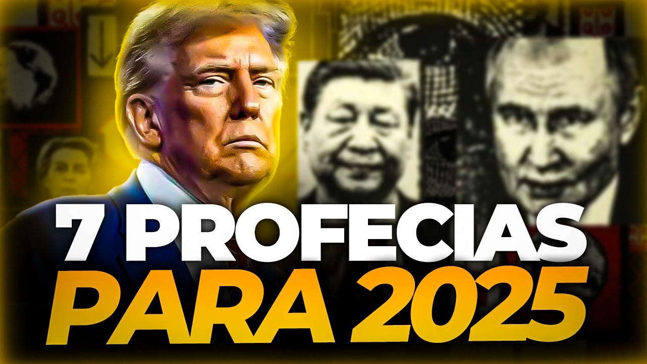 7 PROFECIAS para 2025