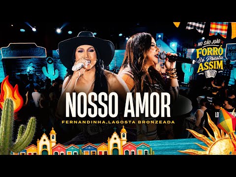 Fernandinha, Lana Gama (Lagosta Bronzeada) Nosso Amor (Live Da Fernandinha Parte 2)
