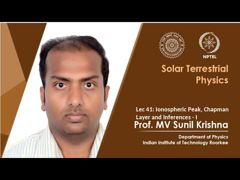 Lecture 04 Sun Interplanetary Space II Prof M V Sunil Krishna IIT Roorkee