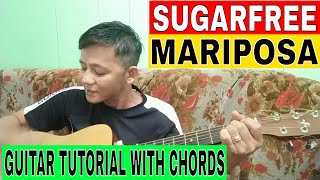 SUGARFREE MARIPOSA// GUITAR TUTORIAL WITH CHORDS
