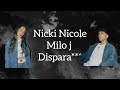 Nicki Nicole+Milo j -Dispara (letra lirycs)...•••