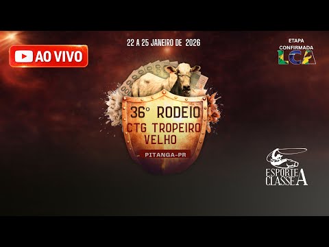 36º RODEIO CRIOULO CTG TROPEIRO VELHO - PITANGA-PR