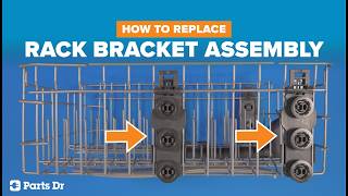 Replace Upper Rack Bracket (3 Rollers, Left or Right) on a GE Dishwasher