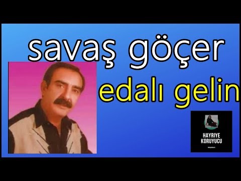 Savaş Göçer - edalı gelin