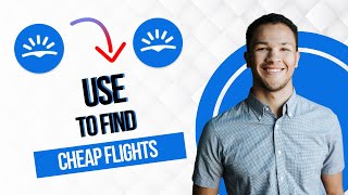How To Use Skyscanner For Cheap Flights (Best Method)