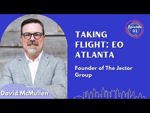 David McMullen - Taking Flight: EO Atlanta - Episode # 002 - YouTube