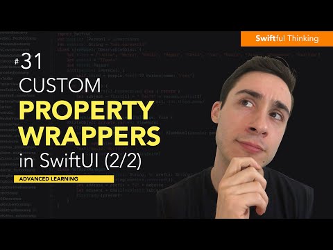 How to create custom Property Wrappers in SwiftUI (PART 2/2) | Advanced Learning #31