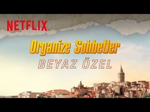 Organize İşler: Karun Hazinesi | Organize Sohbetler Beyaz Özel | Netflix