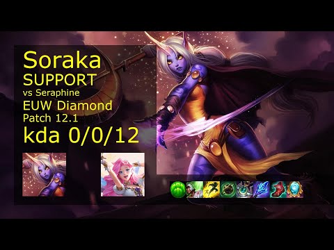 Rank 2 EUW Soraka: Support vs Seraphine