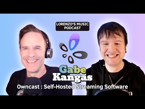 Gabe Kangas - Owncast: Self-Hosted Streaming Software - The Lorenzo's Music Podcast