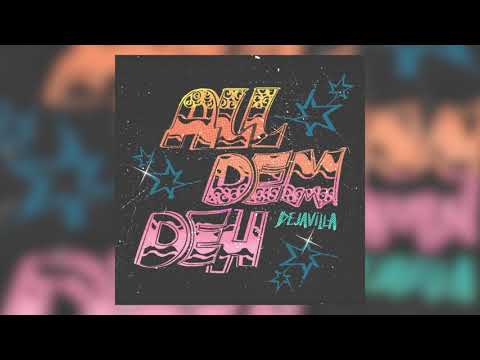 DejaVilla - All Dem Deh [Official Visualiser] #reggae