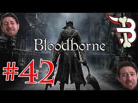 Bloodborne Pt.42 - Let's Bone - Noob Gaming! - Blind Run!
