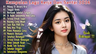 Download lagu LAGU SANTAI SAAT KERJA FULL ALBUM 2026 | SLOW ROCK & MELLOW TERPOPULER - PALING BANYAK DICARI mp3 Download lagu LAGU SANTAI SAAT KERJA FULL ALBUM 2026 | SLOW ROCK & MELLOW TERPOPULER - PALING BANYAK DICARI mp3
