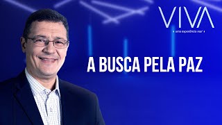 VIVA | A busca pela paz | Novo Tempo