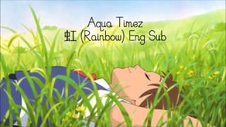Aqua Timez-Niji Eng Sub