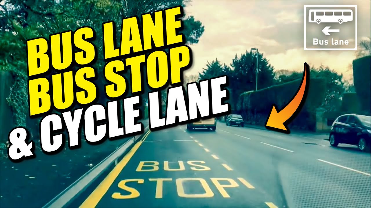 Watch video Bus Lane, Bus Stop & Cycle Lane - Driving Lesson Now Bus Lane, Bus Stop & Cycle Lane - Driving Lesson