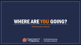 UVA Education Abroad General Information Session Recording
