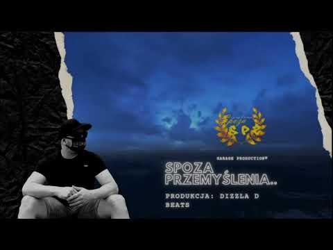 SPOZA - PRZEMYŚLENIA.. (PROD. DIZZLA D BEATS)