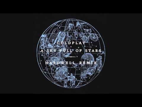 Coldplay - A Sky Full Of Stars [Hardwell Remix] (Official Audio)